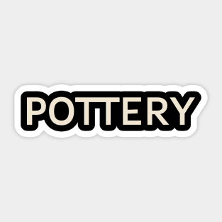 Pottery Hobbies Passions Interests Fun Things to Do Sticker